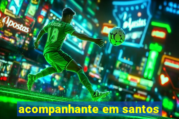 acompanhante em santos